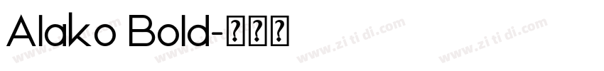 Alako Bold字体转换